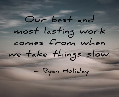 Take Things Slow