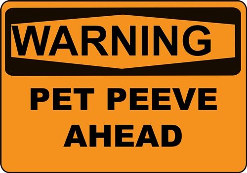 Pet Peeve