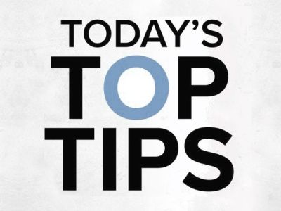 Today's Tips