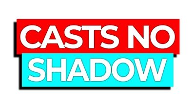 No Shadows